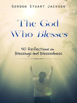 cover image of The God Who Blesses